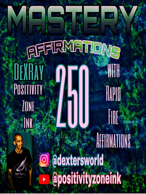 Title details for 250 Mastery Affirmations by DexRay - Available
